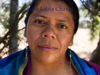 Aura Lolita Chávez
 