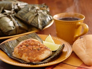Tamales
 