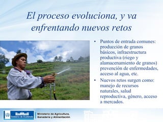 Guatemala - Programa de agricultura familiar y centros de aprendizaje para el desarrollo rural