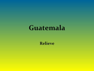 Guatemala Relieve 