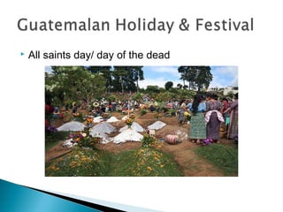    All saints day/ day of the dead
 