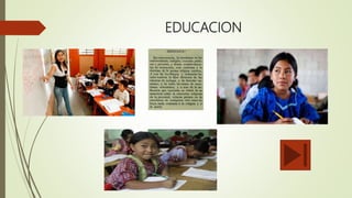 EDUCACION
 