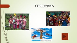 COSTUMBRES
 