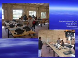 Begin van de inrichting van de werkplaatsen autotechniek en electrotechniek. 