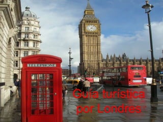 Guía turística
por Londres
 