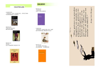 GALEGO
C U E N T O S
- T O D O S L O S C U E N T O S . C R I S T I N A
F E R N Á N D E Z C U B A S
N O V E L A
T O K I O B...