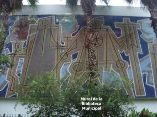 Mural de la
Biblioteca
Municipal
 