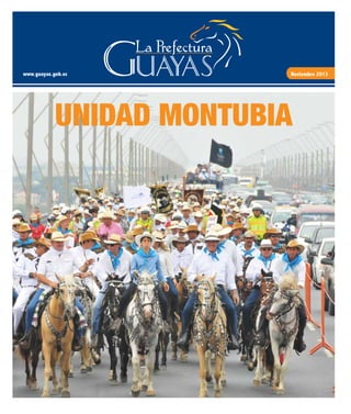 www.guayas.gob.ec Noviembre 2013
UNIDAD MONTUBIA
 