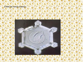 Cristal de musica classica
 