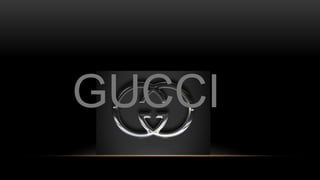 GUCCI
 