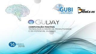 O potencial Mobile [GUDAY 2016]