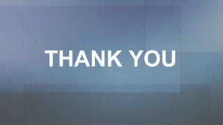 THANK YOU
 