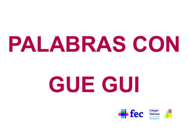 Imagenes Y Palabras Con Gue Y Gui | palabras con gue gui Imagenes Y Palabras Con Gue Y Gui | palabras con gue gui