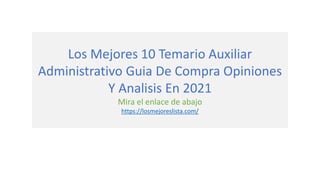 Los Mejores 10 Temario Auxiliar
Administrativo Guia De Compra Opiniones
Y Analisis En 2021
Mira el enlace de abajo
https://losmejoreslista.com/
 
