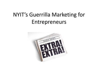 NYIT’s Guerrilla Marketing for Entrepreneurs 