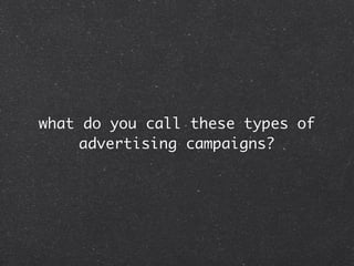 Guerilla&viral advertising