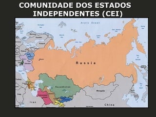 COMUNIDADE DOS ESTADOS
INDEPENDENTES (CEI)

 