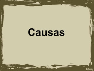 Causas
 