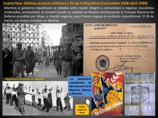 Cuarta fase: Últimas acciones militares y fin de la República (noviembre 1938-abril 1939)
Mientras el gobierno republicano...