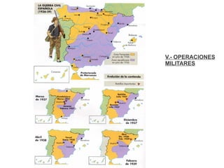 V.- OPERACIONES
MILITARES
 