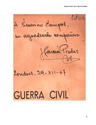 “Guerra civil” de J. García Pradas
5
 