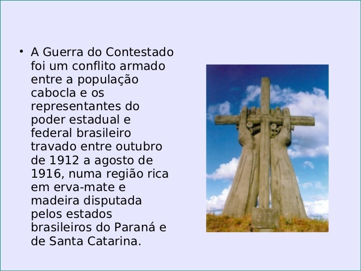 Sobre A Chamada Guerra Do Contestado Ocorrida Em Santa Catarina