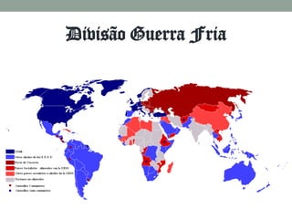 Divisão Guerra Fria
 