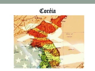 Coréia
 