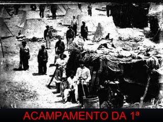 ACAMPAMENTO DA 1ª

 