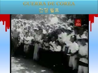 GUERRA DE COREA전쟁 벨트