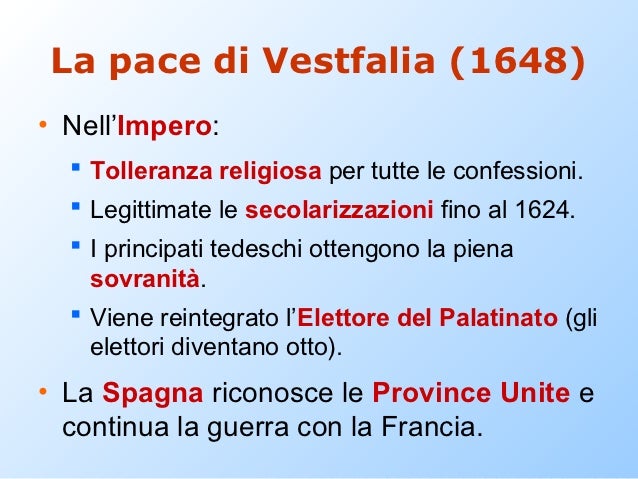 Fini Nel 1648 Con La Pace Di Vestfalia