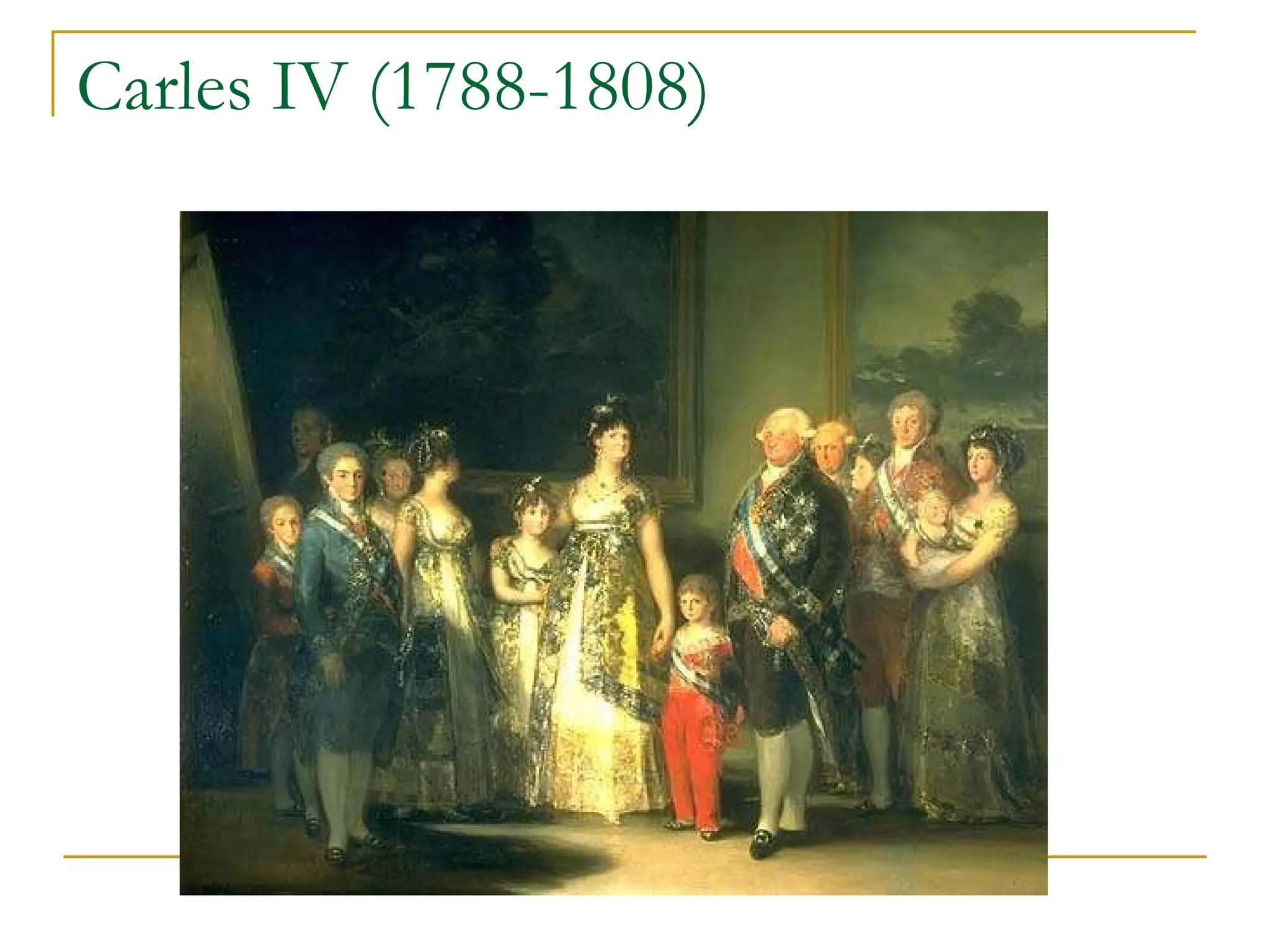 Carles IV (1788-1808) 