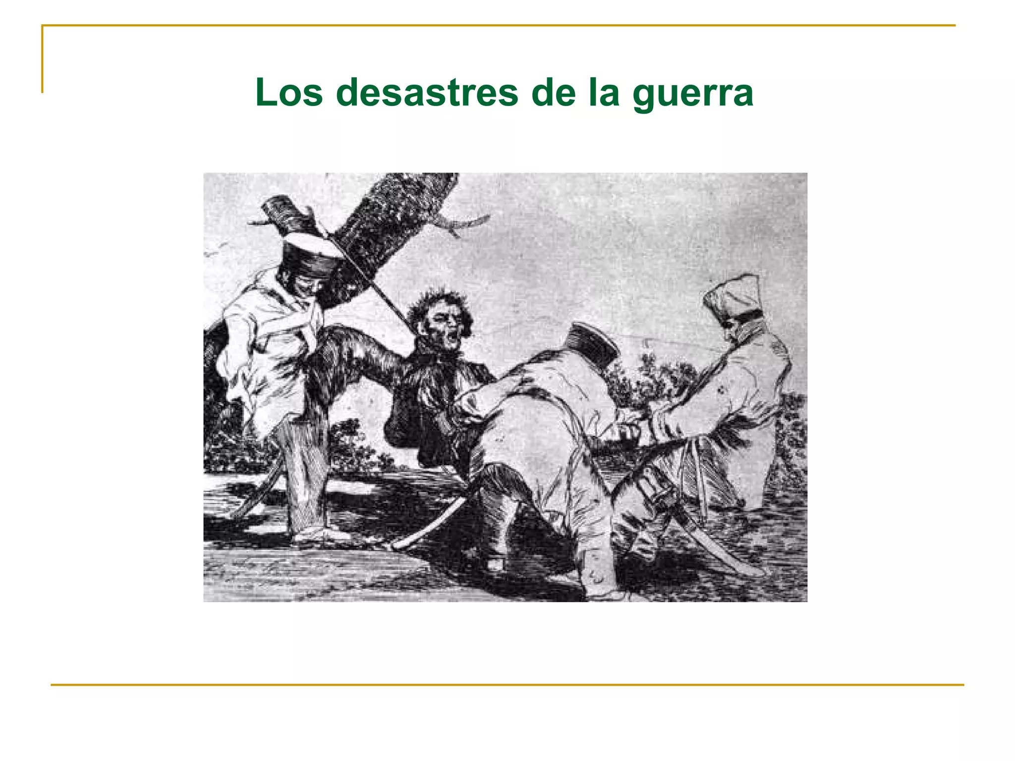 Los desastres de la guerra 
