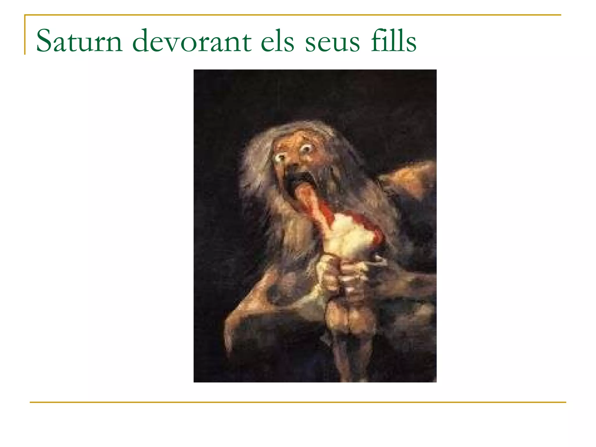 Saturn devorant els seus fills 