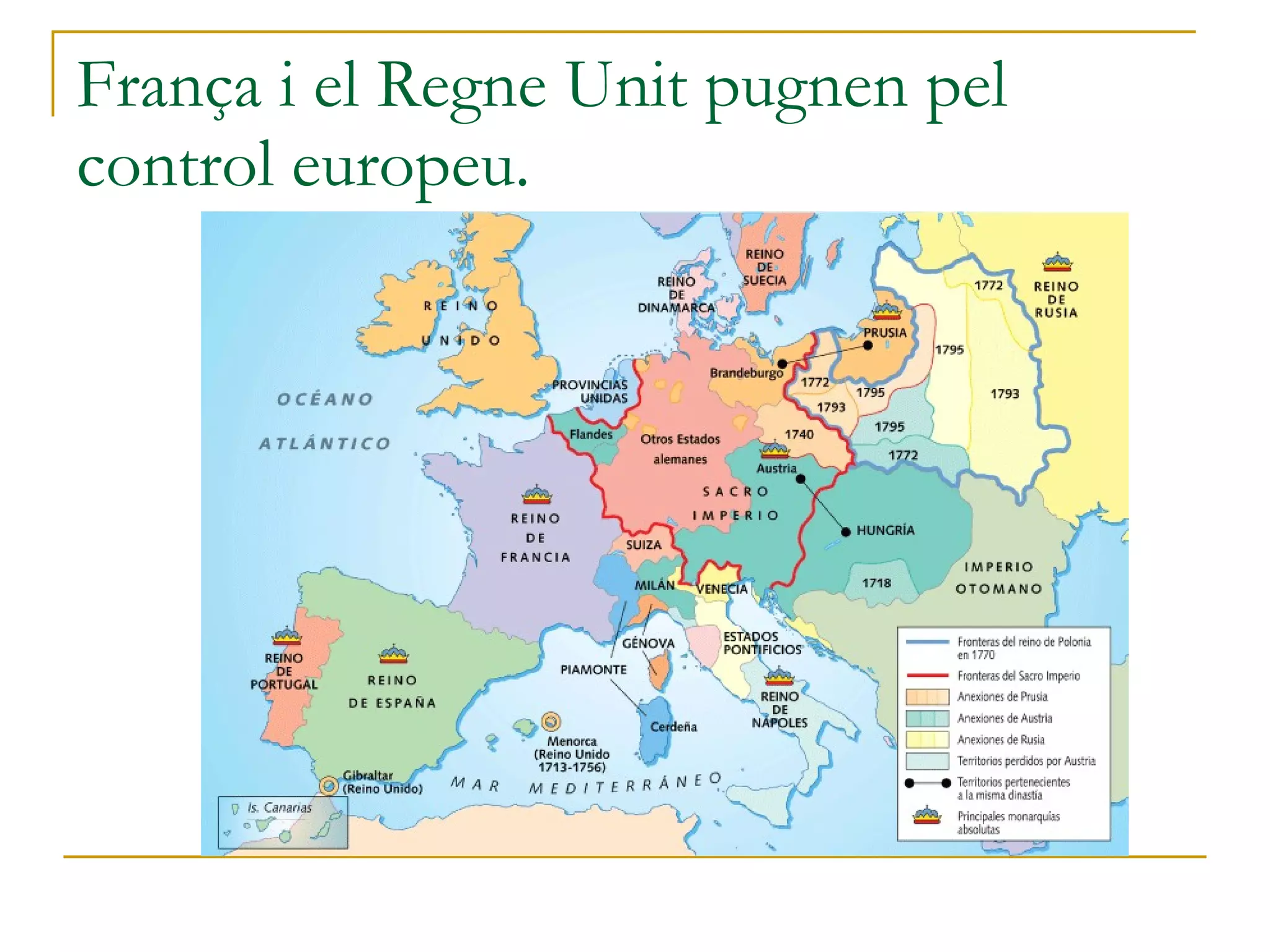 França i el Regne Unit pugnen pel control europeu. 
