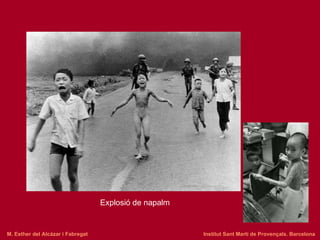 Explosió de napalm M. Esther del Alcázar i Fabregat   Institut Sant Martí de Provençals. Barcelona 
