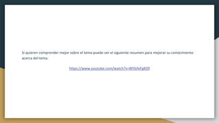 Si quieren comprender mejor sobre el tema puede ver el siguiente resumen para mejorar su conocimiento
acerca del tema.
https://www.youtube.com/watch?v=BF0zfeFgRZ0
 