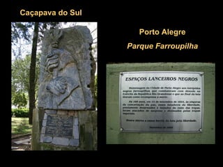 Caçapava do Sul Porto Alegre Parque Farroupilha 
