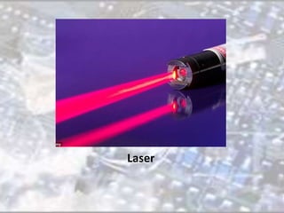 Laser 
 