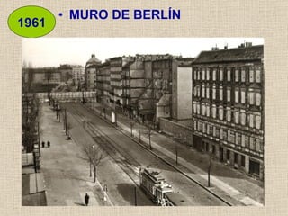 MURO DE BERLÍN 1961 