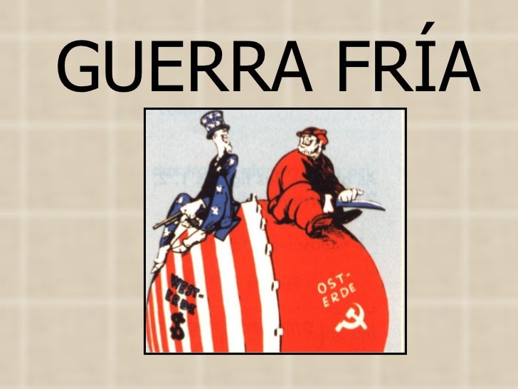 Resultado de imagen de La guerra fria y sus repercusiones a nivel mundial.