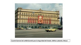 Cuartel General de la KGB (Comité para la Seguridad del Estado. Edificio Lubianka. Moscú
 