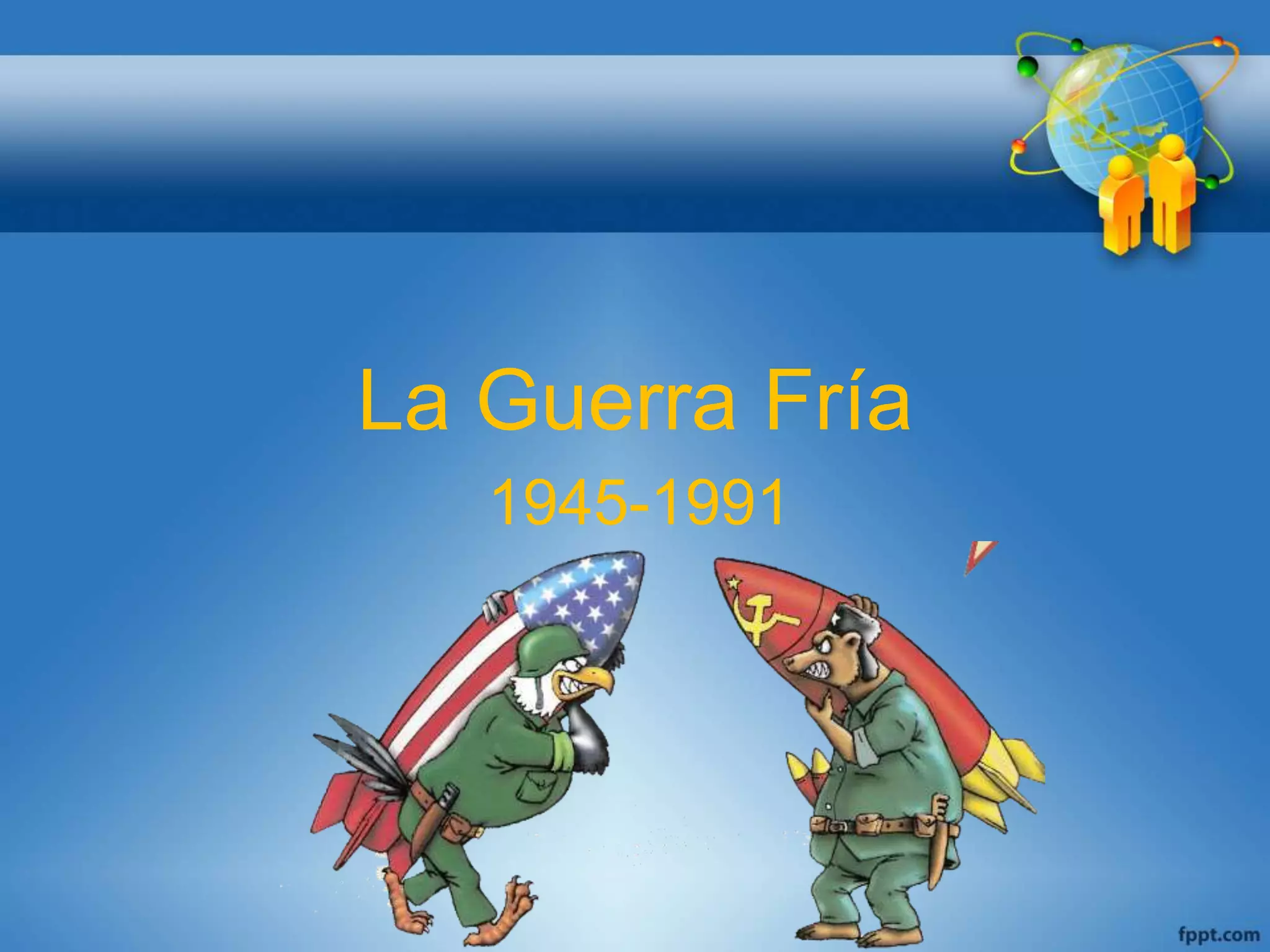 La Guerra fria | PPT