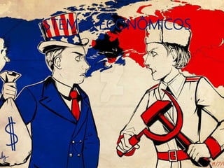 SISTEMAS ECONÔMICOS
 