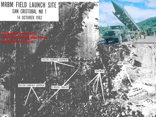 Fotografía aérea que
descubrió las instalaciones
soviéticas en Cuba
 