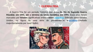 GEOGRAFIA - ENSINO MÉDIO - GUERRA FRIA EM | PPTX