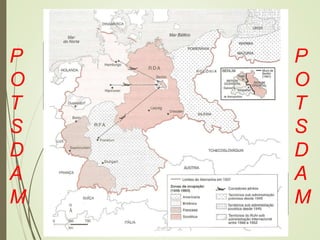 P
O
T
S
D
A
M
P
O
T
S
D
A
M
1949 – Formação da República Federal da
Alemanha (RFA) ou Alemanha Ocidental
(capitalista), com capital em Bonn. Reforma
monetária – nova moeda (marco alemão); Nova
Constituição
No mesmo ano era criada a República
Democrática Alemã ou Alemanha Oriental
(comunista)
 