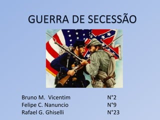 Bruno M. Vicentim
Felipe C. Nanuncio
Rafael G. Ghiselli
N°2
N°9
N°23
 