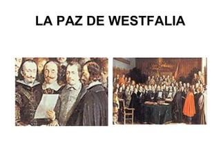 LA PAZ DE WESTFALIA 
 