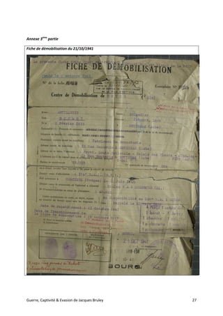 Guerre, Captivité & Evasion de Jacques Bruley 27
Annexe 3ème
partie
Fiche de démobilisation du 21/10/1941
 